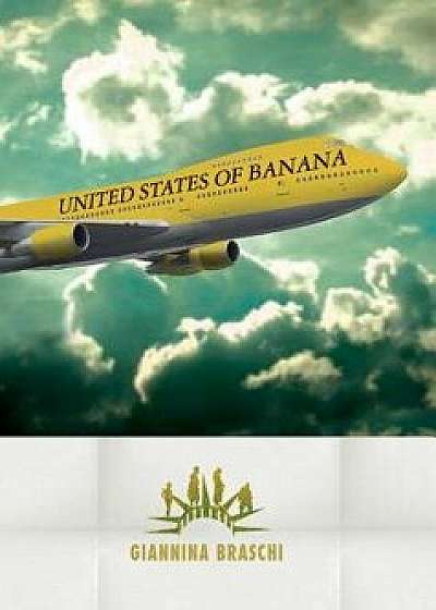 United States of Banana, Paperback/Giannina Braschi