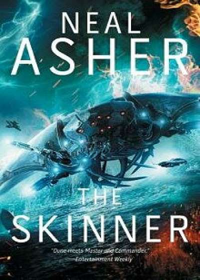 The Skinner: The First Spatterjay Novel/Neal Asher