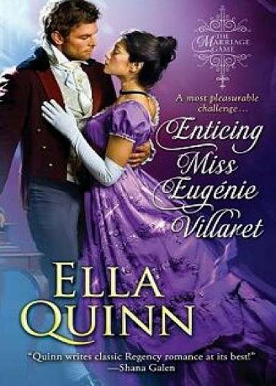 Enticing Miss Eugenie Villaret, Paperback/Ella Quinn