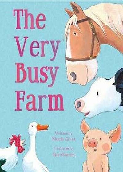 The Very Busy Farm/Nicola Grant