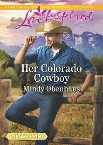 Her Colorado Cowboy/Mindy Obenhaus