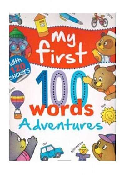 My First 100 Words: Adventures
