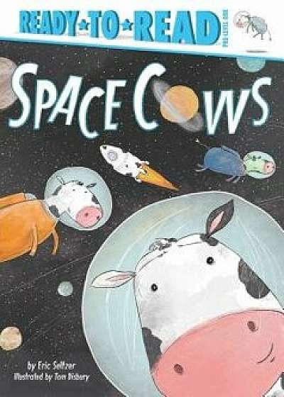 Space Cows, Paperback/Eric Seltzer