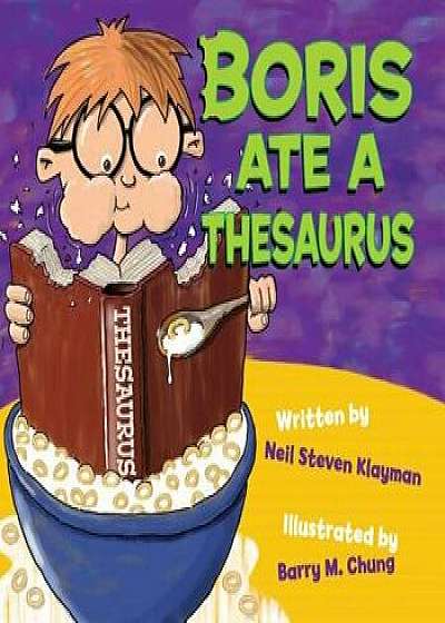 Boris Ate a Thesaurus, Hardcover/Neil Klayman