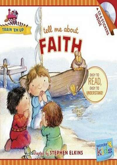 Tell Me about Faith, Paperback/Stephen Elkins