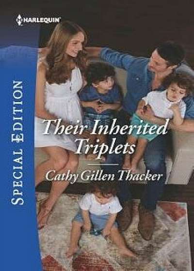 Their Inherited Triplets/Cathy Gillen Thacker