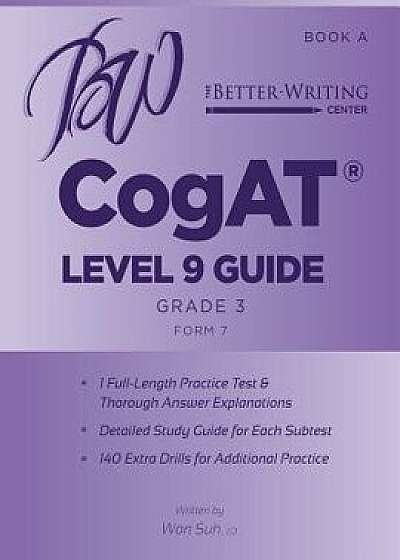 Cogat Level 9 (Grade 3) Guide: Book a, Paperback/Won Suh