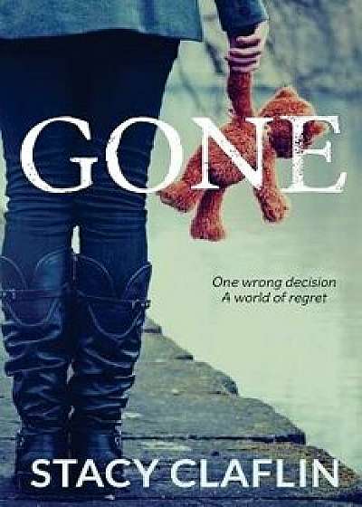 Gone, Paperback/Stacy Claflin
