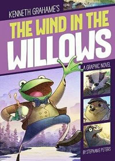 The Wind in the Willows, Paperback/Stephanie True Peters
