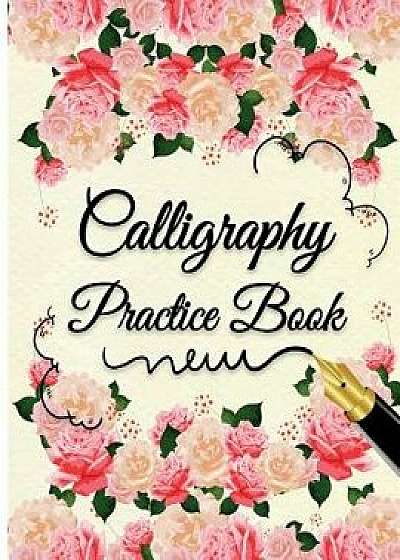 Calligraphy Practice Book: Alphabet Calligraphy Lettering Guides 4 Sections of Practice Paper Angle Lines, Line Lettering, Tian Zi GE Paper, Dual, Paperback/Calligraphy Studios