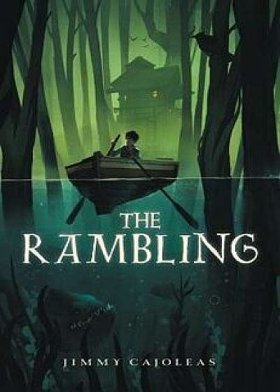 The Rambling, Hardcover/Jimmy Cajoleas