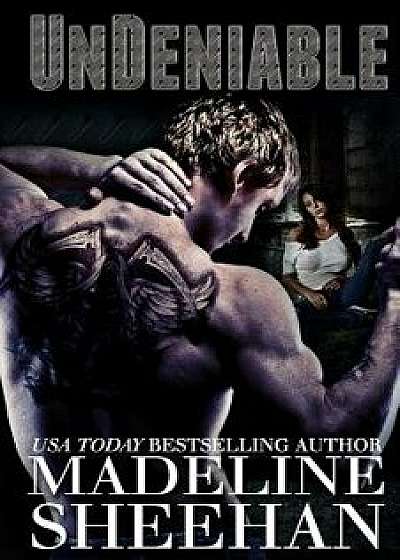 Undeniable, Paperback/Madeline Sheehan