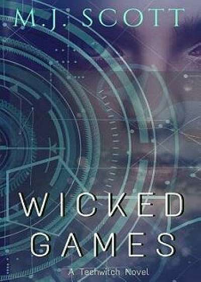 Wicked Games, Paperback/M. J. Scott