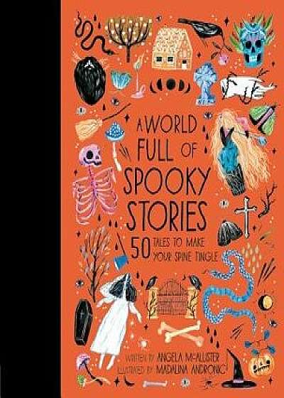 A World Full of Spooky Stories, Hardcover/Angela McAllister