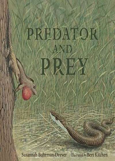 Predator and Prey: A Conversation in Verse, Hardcover/Susannah Buhrman-Deever