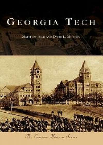 Georgia Tech, Hardcover/Matthew Hild