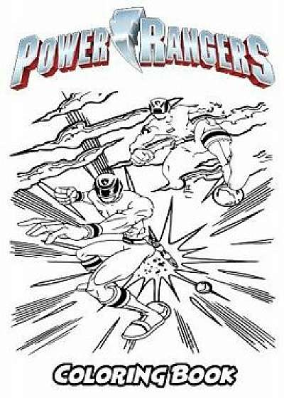 Power Rangers Coloring Book: Coloring Book for Kids and Adults, Activity Book with Fun, Easy, and Relaxing Coloring Pages, Paperback/Alexa Ivazewa