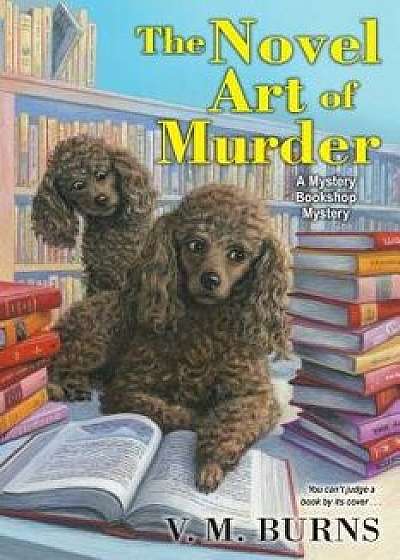 The Novel Art of Murder, Paperback/V. M. Burns