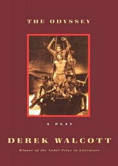 The Odyssey: A Stage Version, Paperback/Derek Walcott