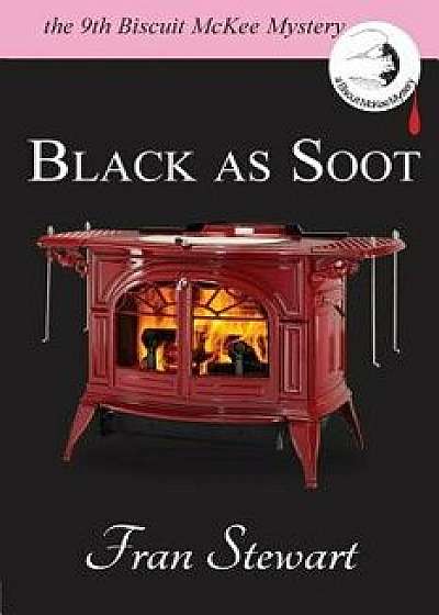 Black as Soot, Paperback/Fran Stewart