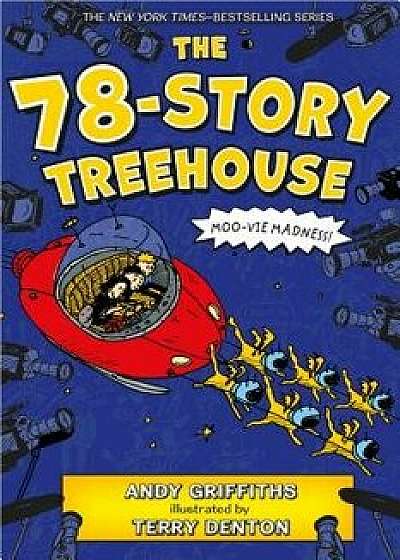 The 78-Story Treehouse: Moo-Vie Madness!, Paperback/Andy Griffiths