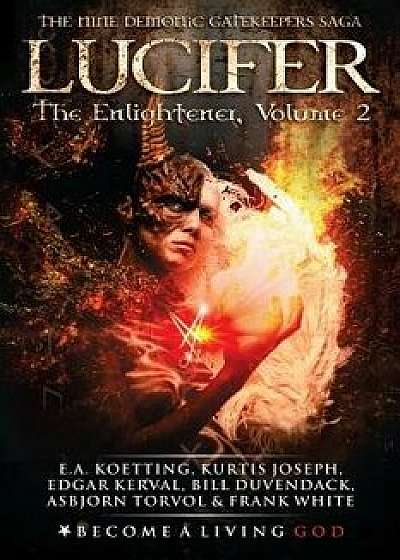 Lucifer: The Enlightener, Paperback/Kurtis Joseph