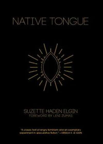 Native Tongue, Paperback/Suzette Haden Elgin
