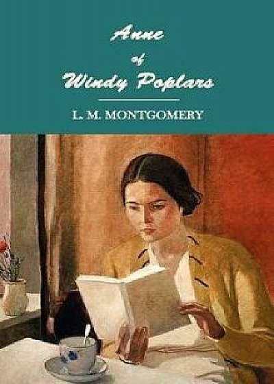 Anne of Windy Poplars, Hardcover/Lucy Maud Montgomery