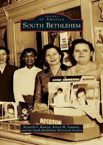 South Bethlehem, Hardcover/Kenneth F. Raniere