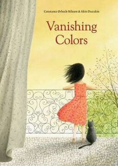 Vanishing Colors, Hardcover/Constance Rbeck-Nilssen