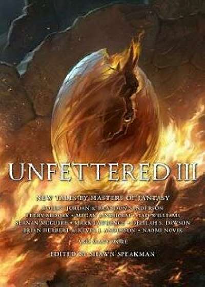 Unfettered III, Hardcover/Shawn Speakman