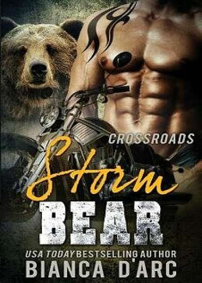 Storm Bear: Crossroads, Paperback/Bianca D'Arc