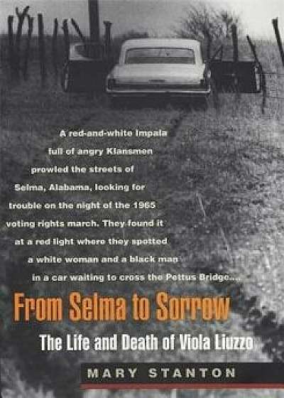 From Selma to Sorrow, Paperback/Mary Stanton