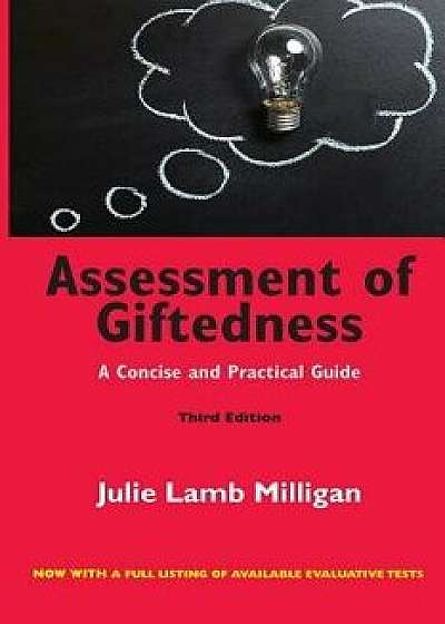 Assessment of Giftedness: A Concise and Practical Guide, Third Edition, Paperback/Julie Lamb Milligan