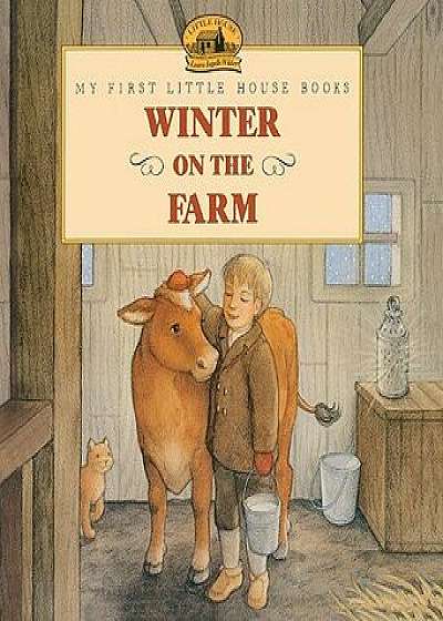 Winter on the Farm/Laura Ingalls Wilder