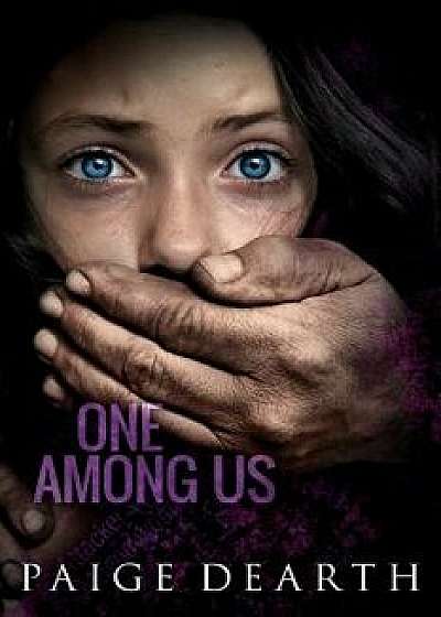 One Among Us, Paperback/Paige Dearth