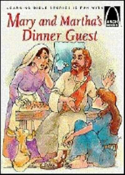 Mary and Martha's Dinner Guest, Paperback/Swanee Ballman