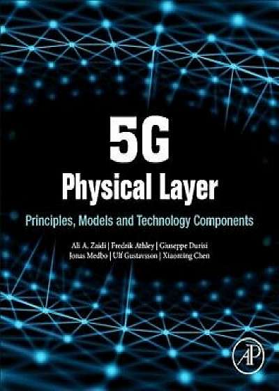 5g Physical Layer: Principles, Models and Technology Components, Paperback/Ali Zaidi