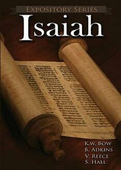 Isaiah: Literary Commentaries on the Book of Isaiah, Paperback/Kenneth W. Bow