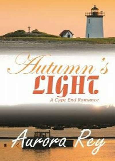 Autumn's Light, Paperback/Aurora Rey