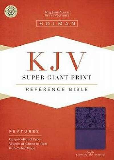 Super Giant Print Reference Bible-KJV/Holman Bible Staff