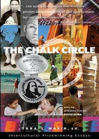The Chalk Circle: Intercultural Prizewinning Essays, Paperback/Tara L. Masih
