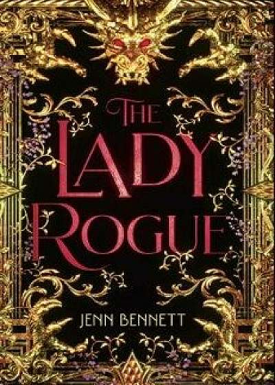 The Lady Rogue, Hardcover/Jenn Bennett