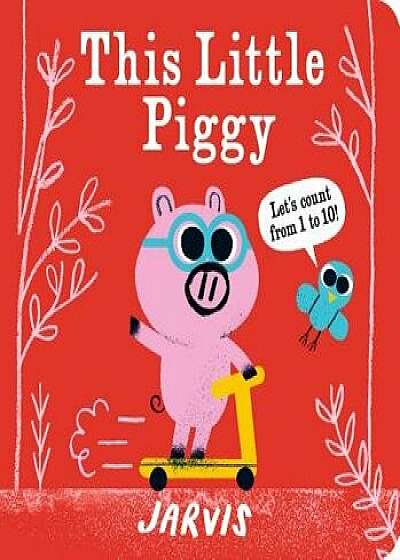 This Little Piggy: A Counting Book/Jarvis