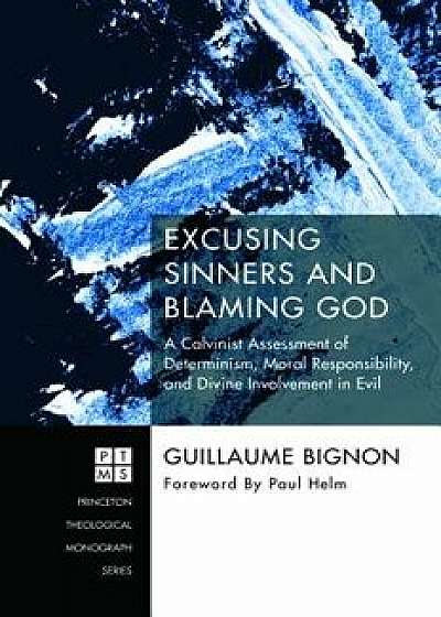 Excusing Sinners and Blaming God/Guillaume Bignon