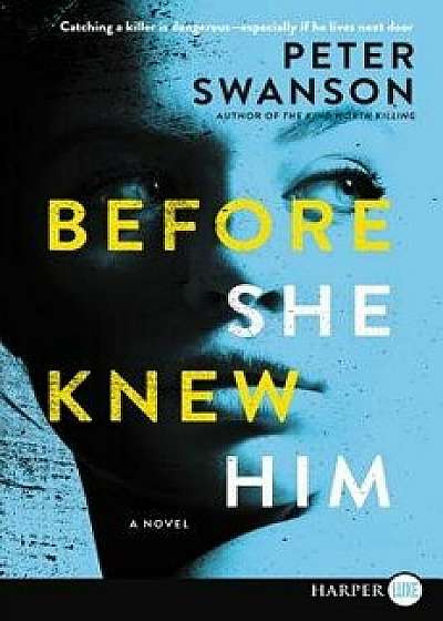 Before She Knew Him, Paperback/Peter Swanson
