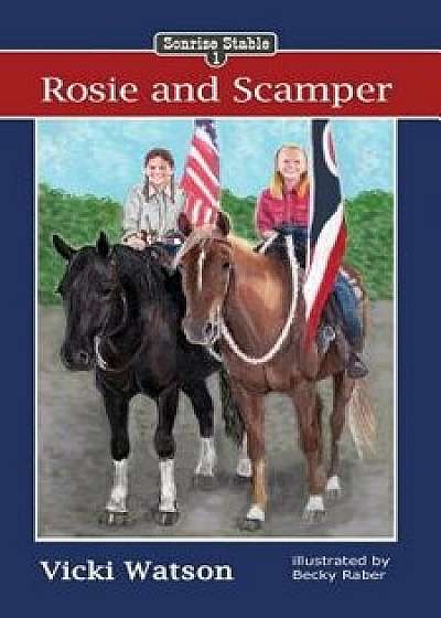 Sonrise Stable: Rosie and Scamper, Paperback/Vicki Watson