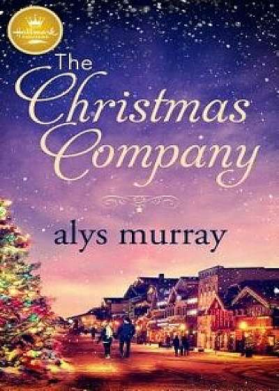 The Christmas Company, Paperback/Alys Murray