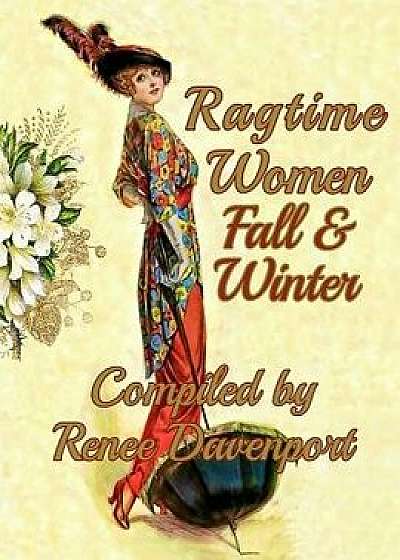 Ragtime Women Fall & Winter: Grayscale Adult Coloring Book, Paperback/Renee Davenport