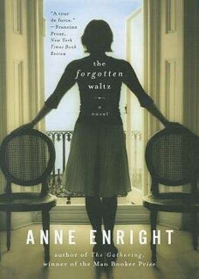 The Forgotten Waltz, Paperback/Anne Enright